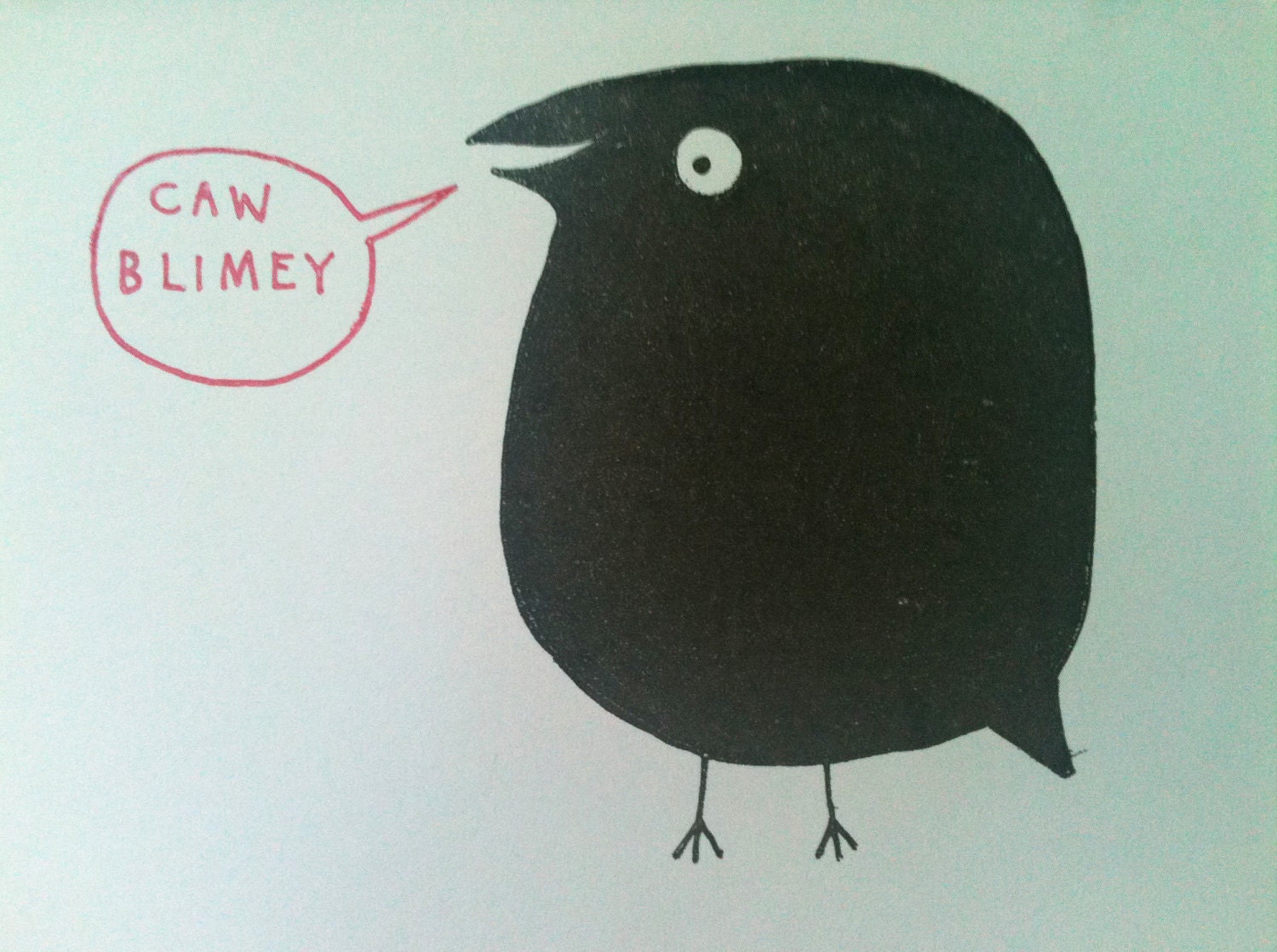 Caw Blimey Gocco print card