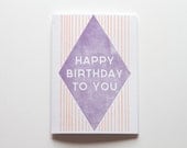 Happy birthday to you - Purple Diamond letterpressed card