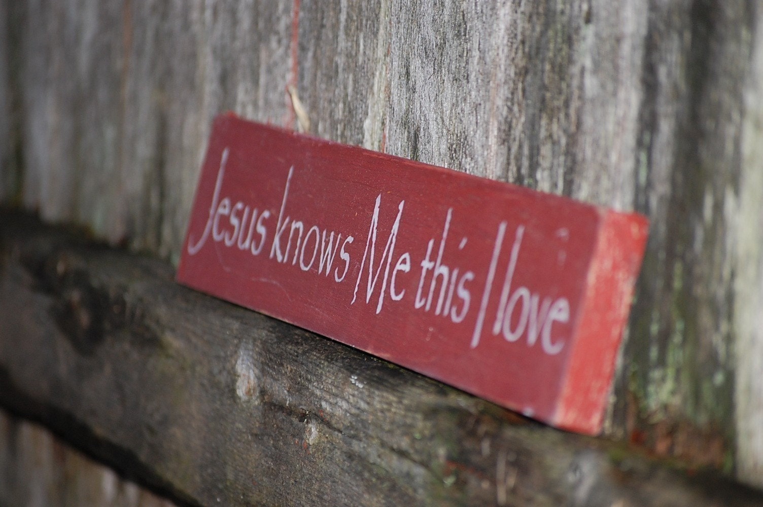 Jesus knows me this I love distressed wood sign