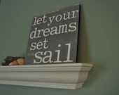 Let Your Dreams Set Sail - 12x12 CAFE MOUNT