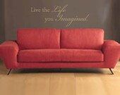 Wall Decal Quote Wall Sticker Live the Life You Imagined Quote