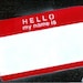 Hello My Name Is Sticker 5x7 Stencil Graffiti Art