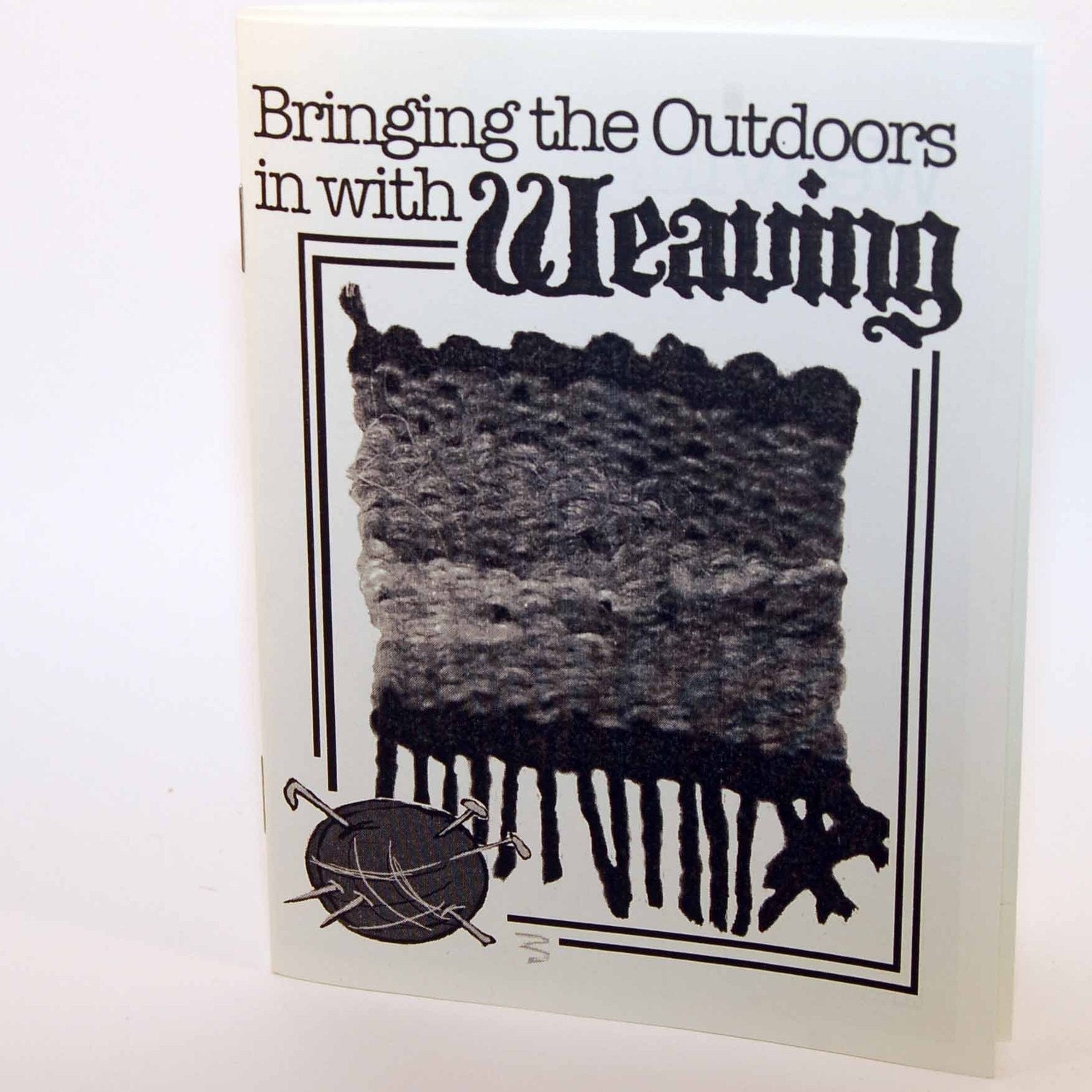 Bringing the Outdoors in with Weaving - Minizine