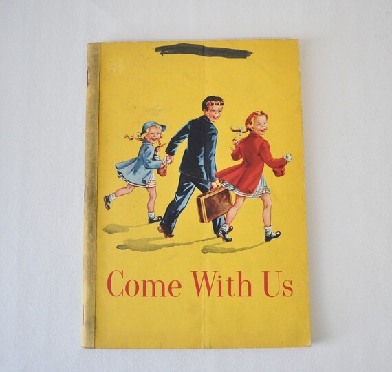 1950s vintage Basic Reading Pre-Primer--COME WITH US - MyraMelinda 1950s vintage Basic Reading Pre-Primer--COME WITH US - MyraMelinda