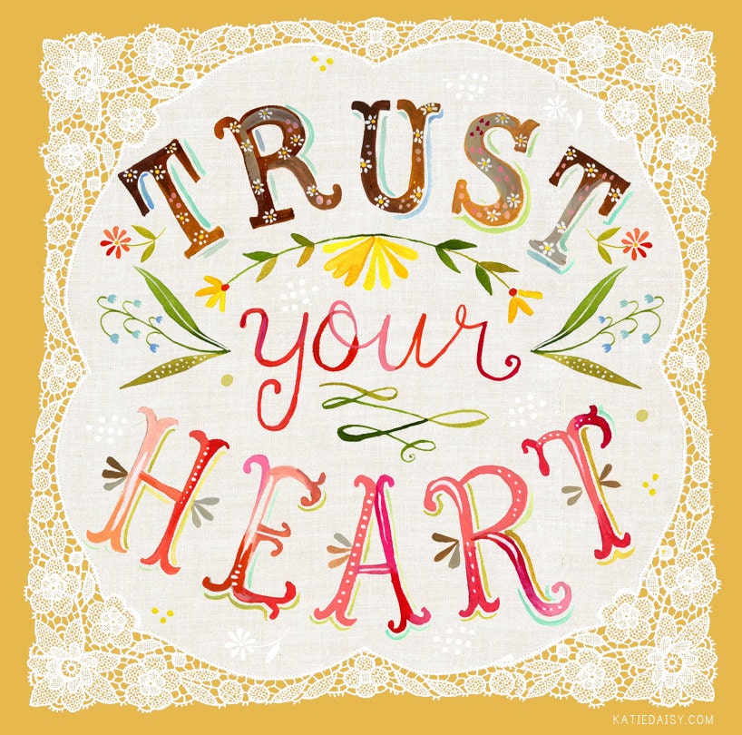 Trust Your Heart - 8x10 Print - vertical