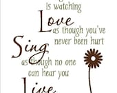 Dance, Love, Sing, Live Inspirational Vinyl Wall Art Decal