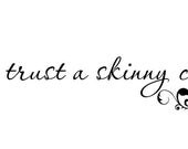 Kitchen Decal Never Trust a Skinny Cook Elegant Kitchen Vinyl Wall Decal
