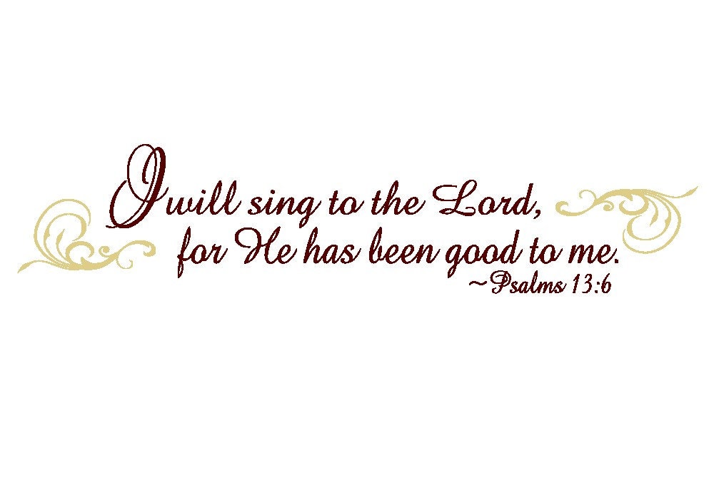 SALE- I will Sing Unto the Lord- Psalms Christian Scripture LDS Vinyl Wall Art Decal- Buy 2 Get 1 Free