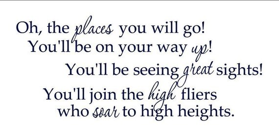SALE- Dr. Seuss Oh the Places You Will Go Childrens/Nursery/ Toddler/ Preschooler Vinyl Wall Decal- Buy 2 Get 1 Free