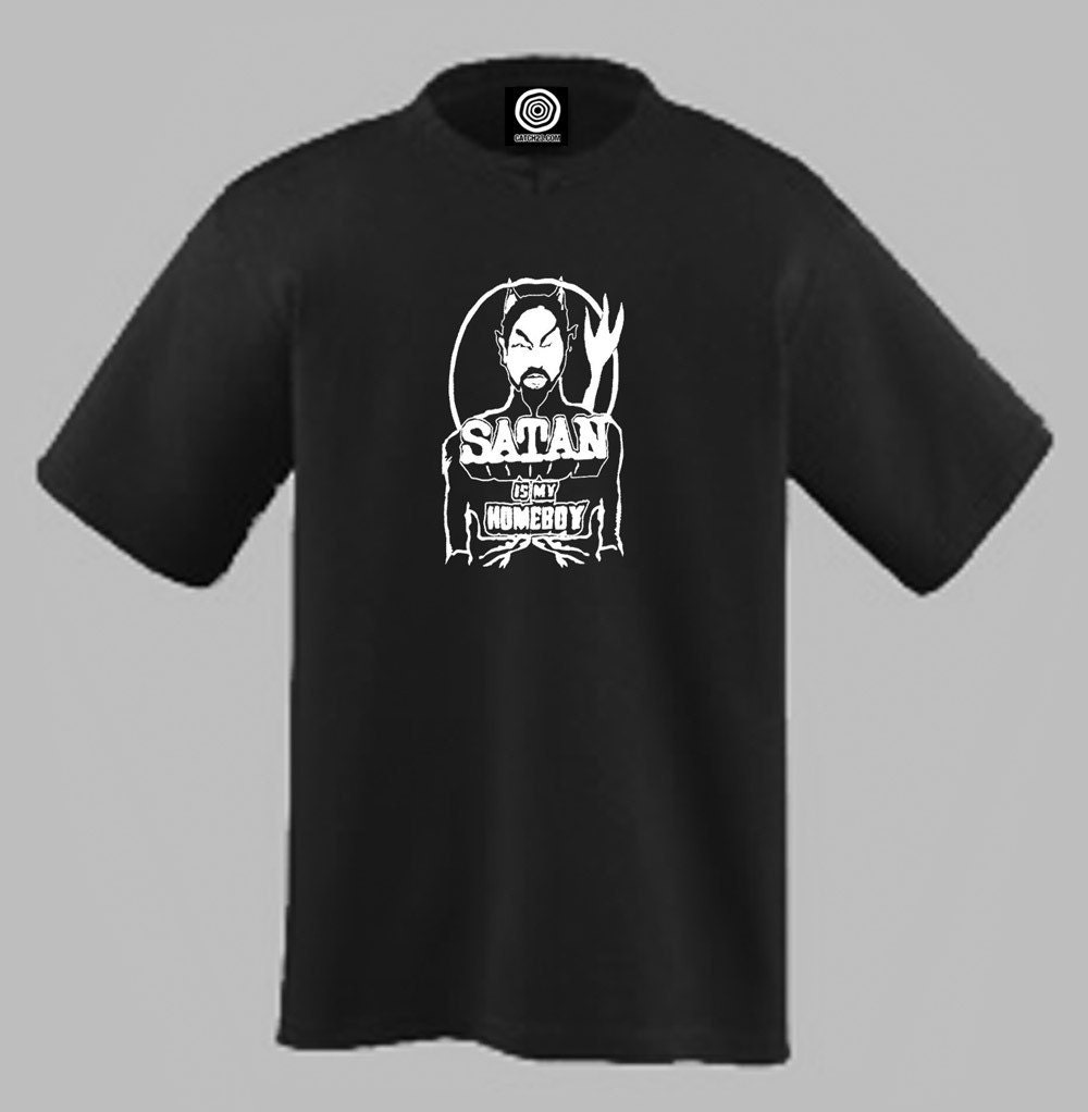 Satan is my homeboy T Shirt - funny cool