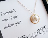 Be my Bridesmaid card & necklace gift set, bridesmaid gifts, bridesmaid thank you cards, bridal party favors, pearl necklace