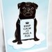 Keep Calm Black Pug on a Cloud - 8x10 Print