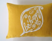 Pillow Cover Cushion Cover Be Happy on Mustard Yellow Linen 12 x 16"