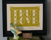 True Love-Handprinted Letterpress Poster