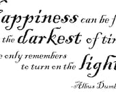 Wall Decal- Happiness Quote by Dumbledore/ Harry Potter