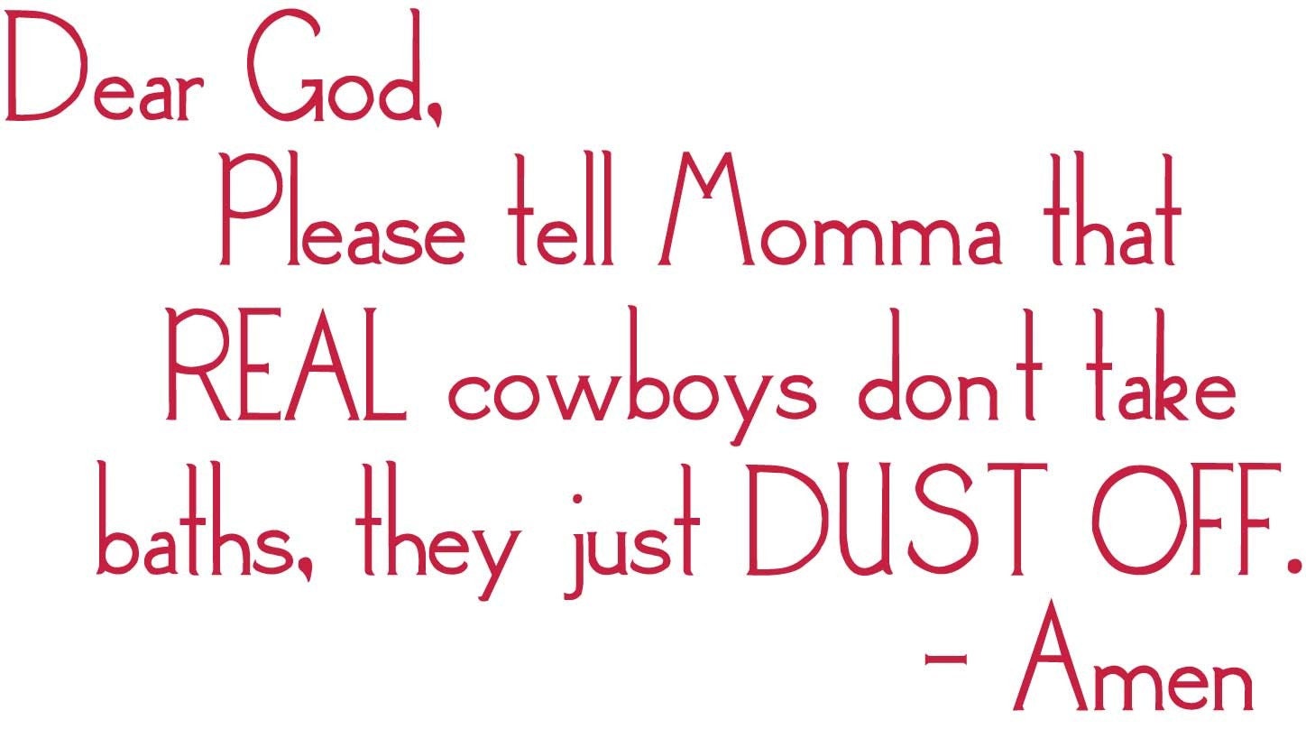 Wall Decal - Cowboy quote - Nursery or little boys room 010-30