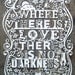 Where There Is Love There Is No Darkness - Laser cut