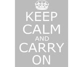 Keep Calm and Carry On - 11x17 - Poster Size Print - Choose Your Colors - Shown in Gray, Red, Shabby Pink, Hunter Green, and More