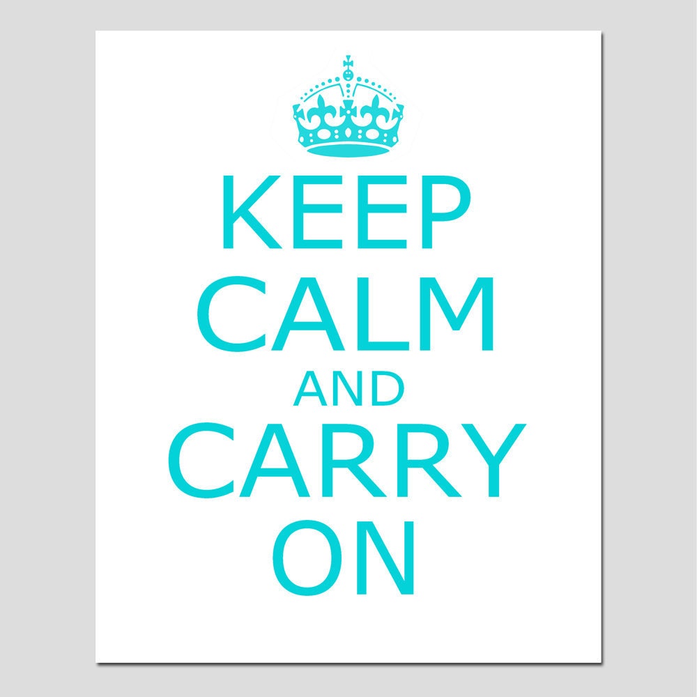 Keep Calm and Carry On - 11x14 Inspirational Vintage Style Quote Print - Choose Your Colors - Shown in Pink, Light Pink, Aqua, Black, White