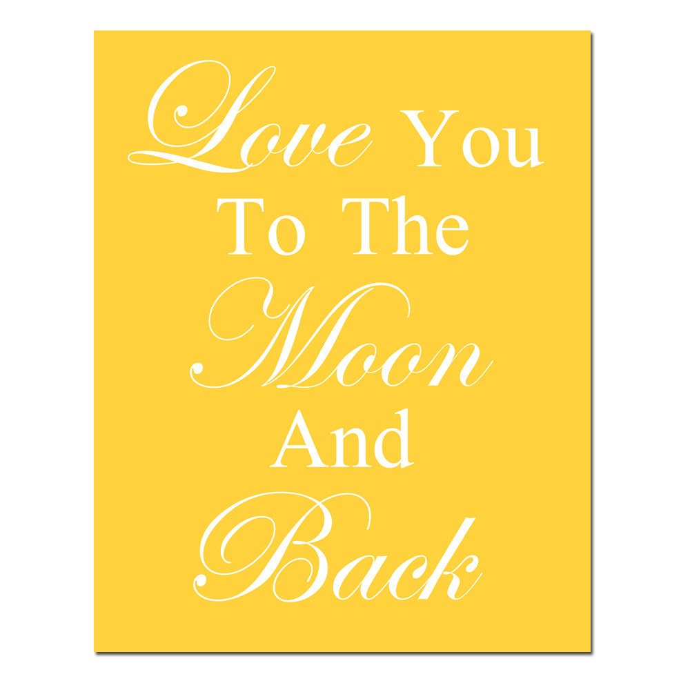 Love You To The Moon And Back - 11x14 Quote Print - Modern Nursery Decor - Choose Your Colors - Shown in Yellow, Pink, Orange, Pale Gray