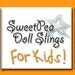 SweetPea Ring Sling Kid Toddler Baby Doll Sling Carrier You Choose the Color or Print