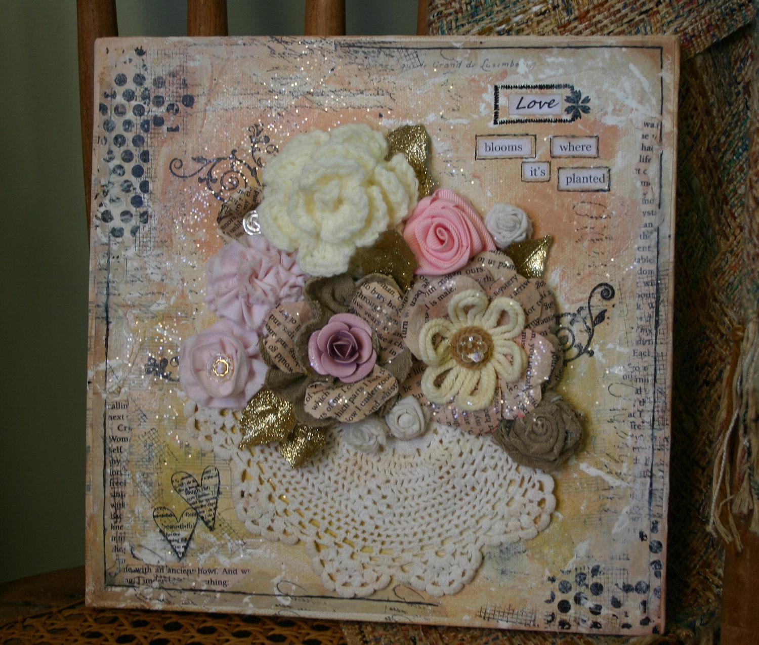 Original Mixed Media 10x10 Canvas LOVE BLOOMS Handmade Flowers Shabby Chic