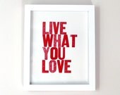 Live What You Love Letterpress Print in Red