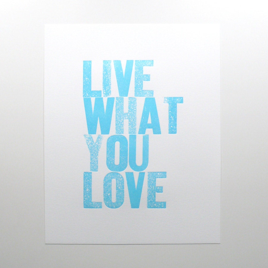 Live What You Love Letterpress Print in Light Blue