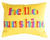 HELLO SUNSHINE Word Pillow, Text, Yellow Accent Cushion Cover, Appliqued Colorful Rainbow,  Kids, Babies, Girls, Bedding Decor 16x20
