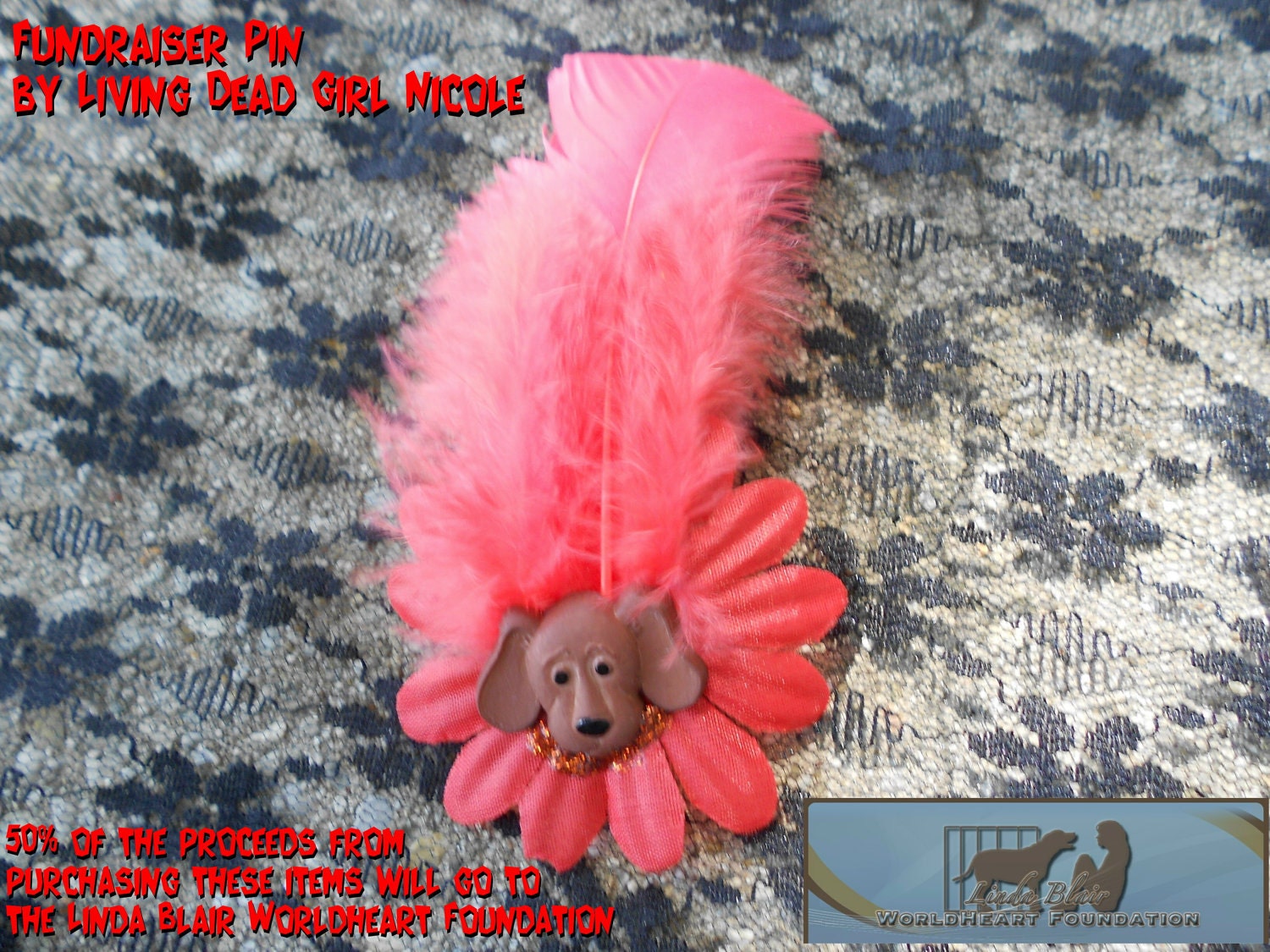 Fundraiser Pin for the Linda Blair WorldHeart Foundation