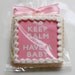 Pink Keep Calm and Have a Baby Cookie Gift Box (Vanilla) Half Dozen - MADE TO ORDER