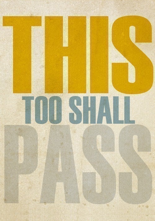This Too Shall Pass - 5 x 7 - Typographic Print