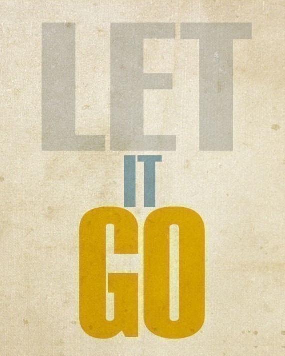 LET IT GO - 8 x 10 - Typographic Print