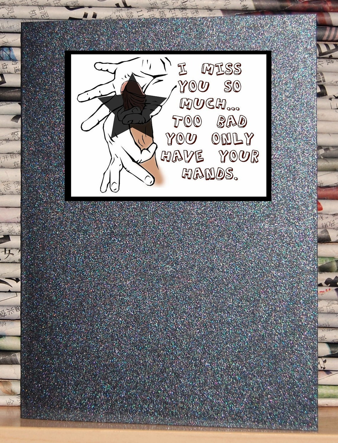 MATURE - Miss you... Too bad you only have your hands greeting card - Dirty, Naughty, Funny Adult Card
