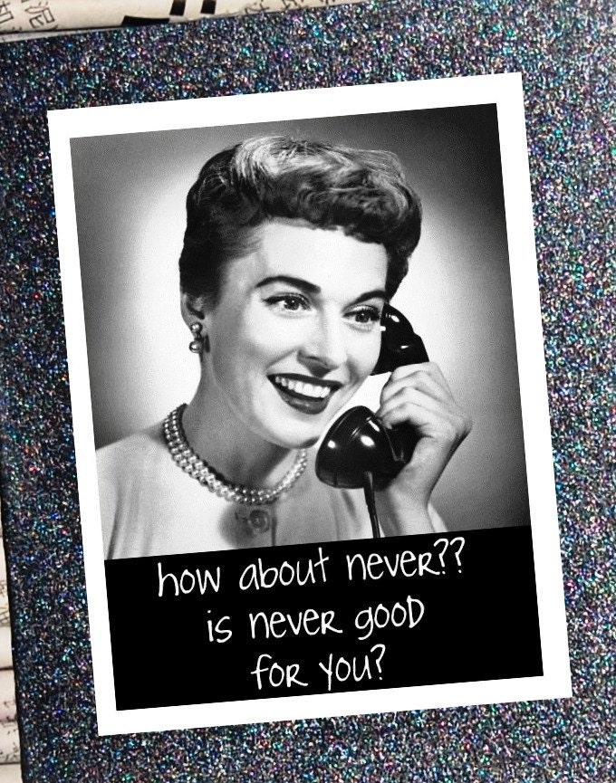 is never good for you greeting card