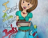 8x10 Print - Books Are Life