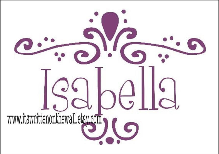 ISABELLA PERSONALIZE NAME  Vinyl Lettering Wall Saying Quote