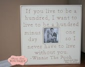 Personalized Custom 20x20 Picture Frame If you live to be one hundred WINNIE THE POOH