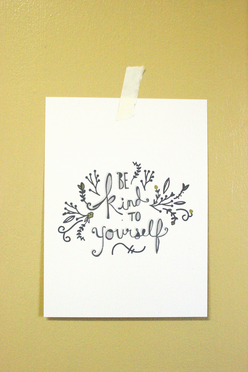 Be Kind To Yourself Art Print