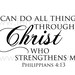 LARGE - I can do all things through Christ - vinyl wall decal