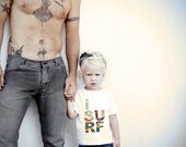 I SURF Toddler T-Shirt From TrulySanctuary, Graphic Tee, Great Birthday Gift Or Party Favor
