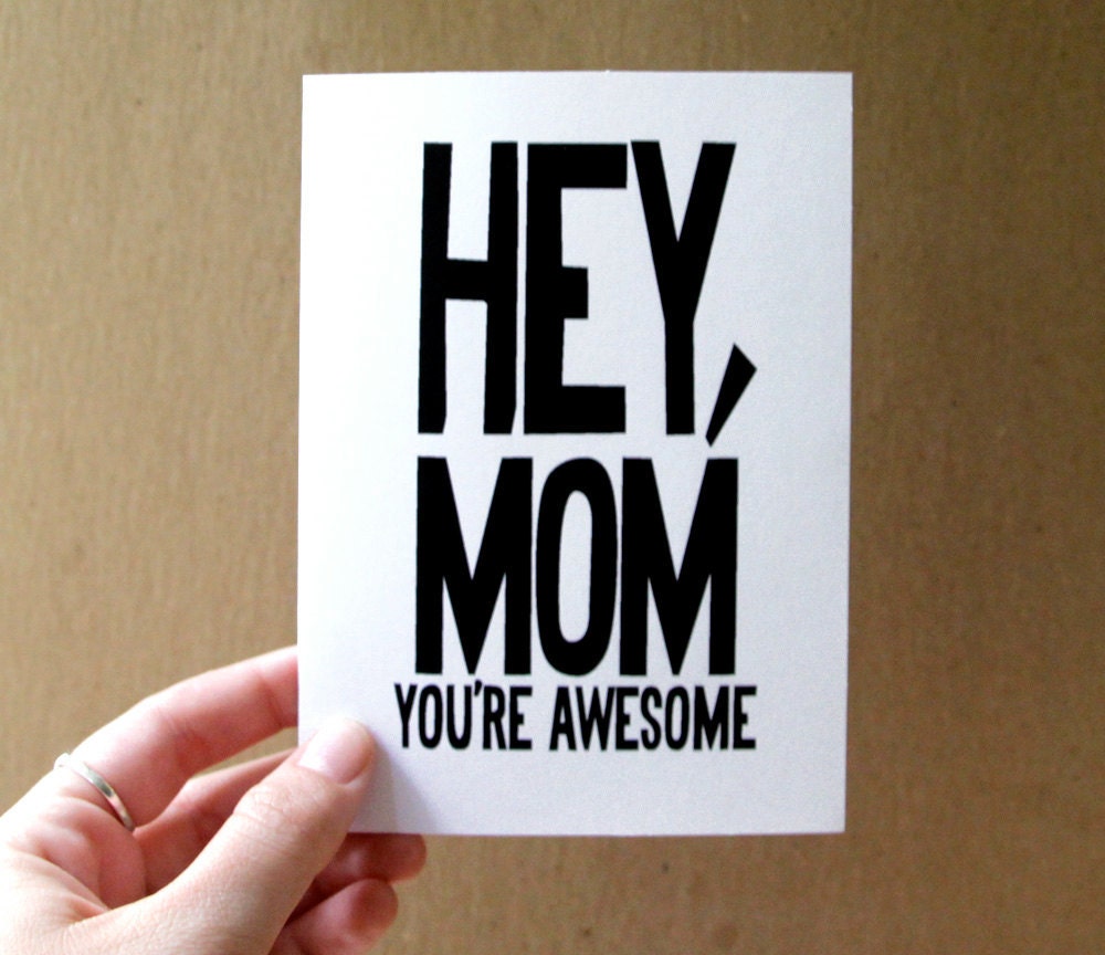 mothers day card birthday card for mom hey mom you're awesome typography modern bold black and white card letterhappy etsy