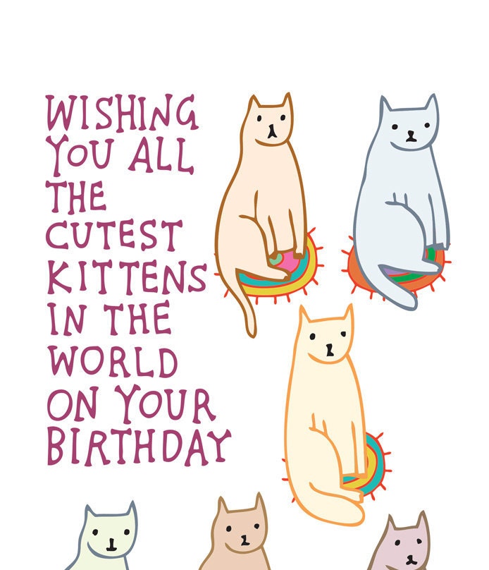 Birthday Card - Wishing You All The Cutest Kittens In The World On Your Birthday