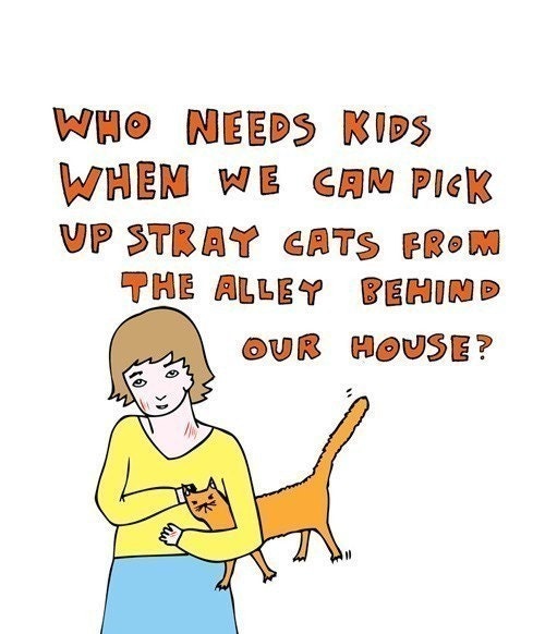 Greeting Card - Who needs kids when we can pick up stray cats from the alley behind our house