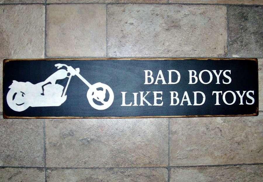 Wood Sign - Bad Boys Like Bad Toys
