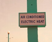 Air Conditioned Electric Heat, 8x10 Metallic Print, Edition of 50