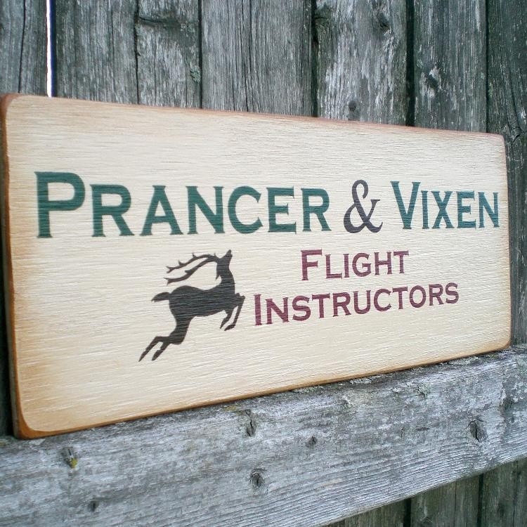 Primitive Holiday Wood Sign- Prancer and Vixen Flight Instructors