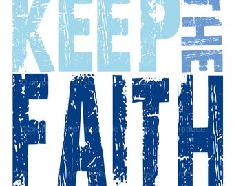 Keep the Faith - Quote- 8x8 Blue Multi Colored Canvas Textured Art Print - Made by artstudio54 on ETSY