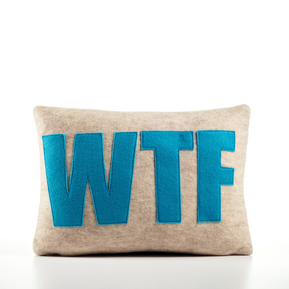 WTF - recycled felt applique pillow 10" x 14" - more colors available