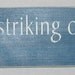 Never let the fear of striking out get in your way, Babe Ruth, Baseball. Sports, You-Pick Color, Distressed, Sign